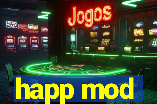 happ mod